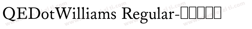 QEDotWilliams Regular字体转换